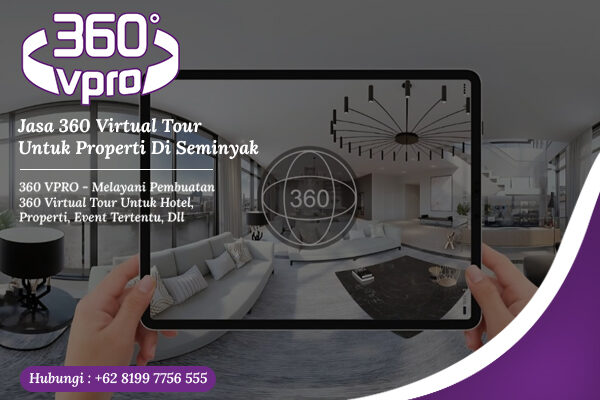 360 Virtual Tour Untuk Properti Seminyak
