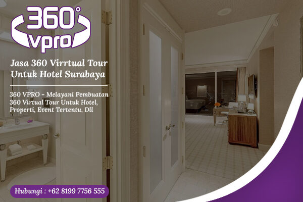 Jasa 360 Virtual Tour Untuk Hotel Surabaya